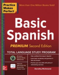 Practice Makes Perfect Basic Spanish, Second Edition